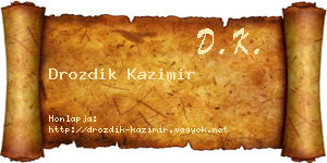 Drozdik Kazimir névjegykártya